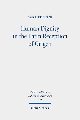 Cover image for Human Dignity in the Latin Reception of Origen