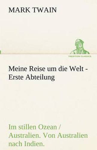 Cover image for Meine Reise um die Welt - Erste Abteilung