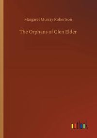 Cover image for The Orphans of Glen Elder