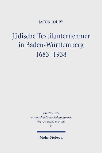 Cover image for Judische Textilunternehmer in Baden-Wurttemberg 1683-1938