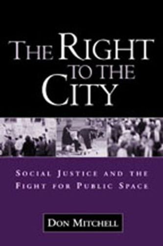 Cover image for The Right to the City: Social Justice and the Fight for Public Space