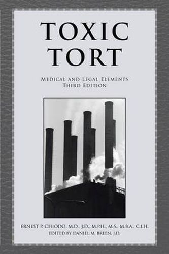 Cover image for Toxic Tort: Medical and Legal Elements Third Edition