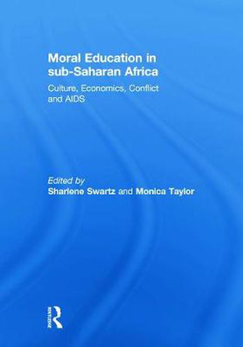 Cover image for Moral Education in sub-Saharan Africa: Culture, Economics, Conflict and AIDS