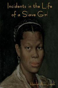 Cover image for Incidents in the Life of a Slave Girl