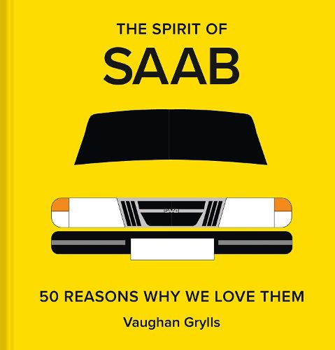 Cover image for Saab: The Car in 50 Reasons Why
