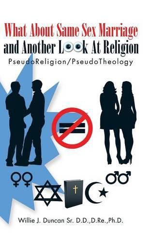 Cover image for What About Same Sex Marriage and Another Look At Religion