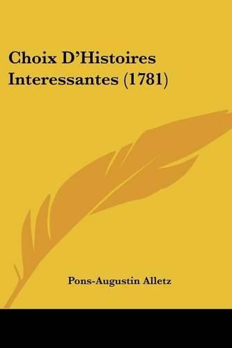 Cover image for Choix D'Histoires Interessantes (1781)