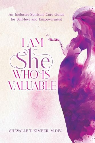 Cover image for I Am She Who Is Valuable