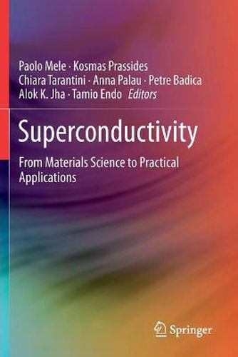 Cover image for Superconductivity: From Materials Science to Practical Applications