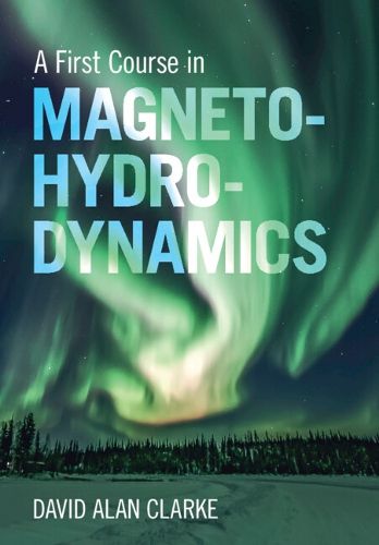 Cover image for A First Course in Magnetohydrodynamics
