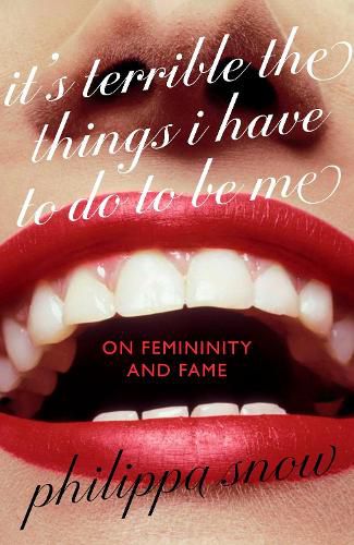 Cover image for It's Terrible the Things I Have to Do to Be Me