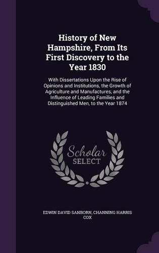 Cover image for History of New Hampshire, From Its First Discovery to the Year 1830