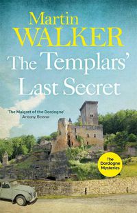 Cover image for The Templars' Last Secret: The Dordogne Mysteries 10