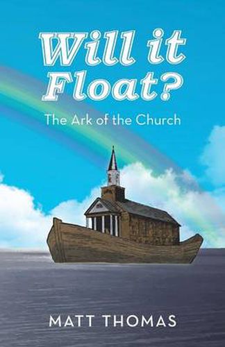 Cover image for Will It Float?: The Ark of the Church