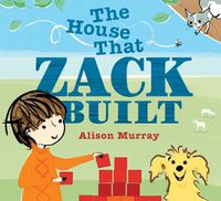 Cover image for The House That Zack Built