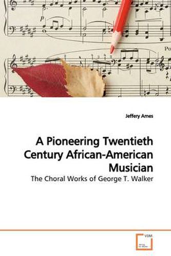 Cover image for A Pioneering Twentieth Century African-American Musician