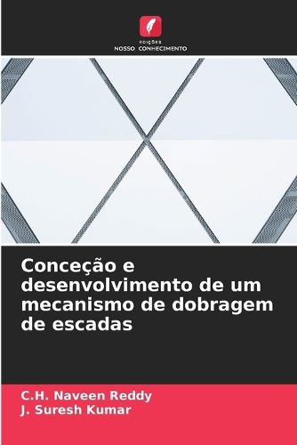 Cover image for Concecao e desenvolvimento de um mecanismo de dobragem de escadas