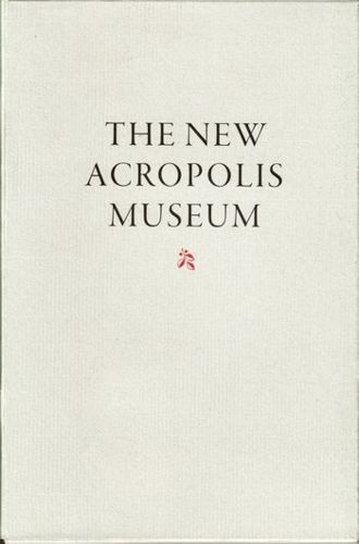 Cover image for The New Acropolis Museum