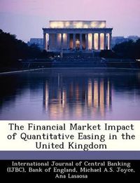 Cover image for The Financial Market Impact of Quantitative Easing in the United Kingdom