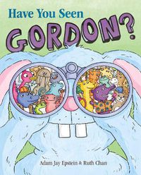 Cover image for Have You Seen Gordon?
