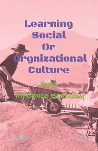 Learning Social Or Orgnizational Culture