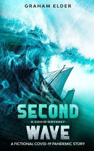 Cover image for A Covid Odyssey Second Wave