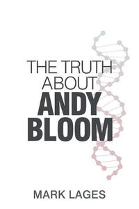 Cover image for The Truth About Andy Bloom