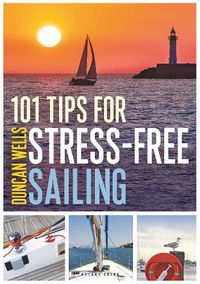 Cover image for 101 Tips for Stress-Free Sailing