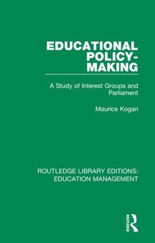 Cover image for Educational Policy-making: A Study of Interest Groups and Parliament