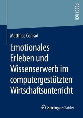 Cover image for Emotionales Erleben Und Wissenserwerb Im Computergestutzten Wirtschaftsunterricht