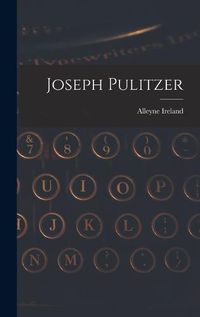 Cover image for Joseph Pulitzer