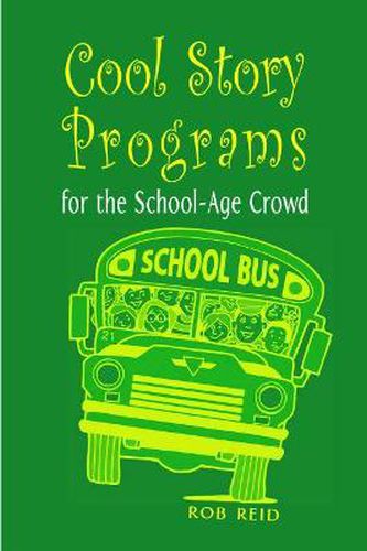 Cover image for Cool Story Programs for the School-age Crowd