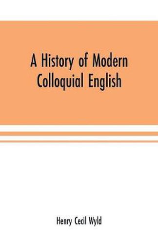 Cover image for A history of modern colloquial English