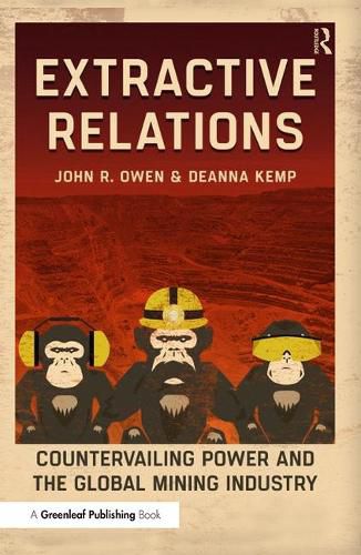 Cover image for Extractive Relations: Countervailing Power and the Global Mining Industry