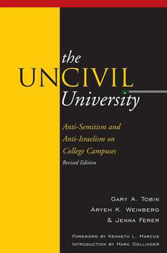 Cover image for The UnCivil University: Intolerance on College Campuses