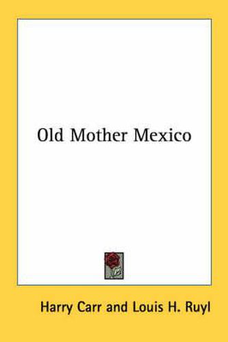 Cover image for Old Mother Mexico