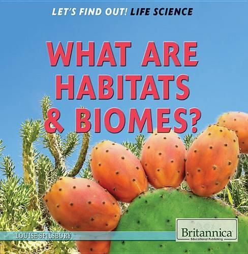 Cover image for What Are Habitats & Biomes?