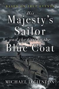 Cover image for His Majesty's Sailor and the Girl in the Blue Coat