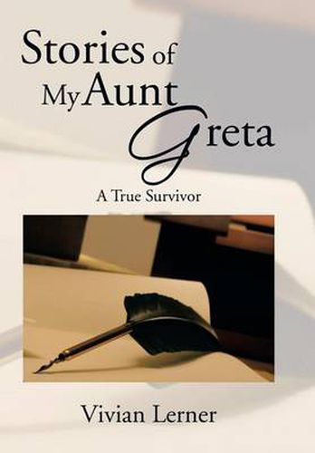 Cover image for Stories of My Aunt Greta: A True Survivor