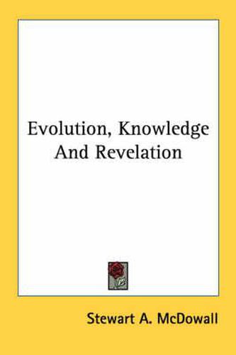 Cover image for Evolution, Knowledge and Revelation