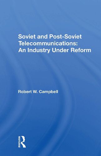 Soviet And Postsoviet Telecommunications