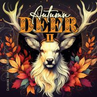 Cover image for Autumn Deer Coloring Book for Adults 2