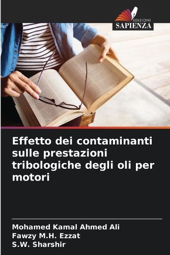 Cover image for Effetto dei contaminanti sulle prestazioni tribologiche degli oli per motori