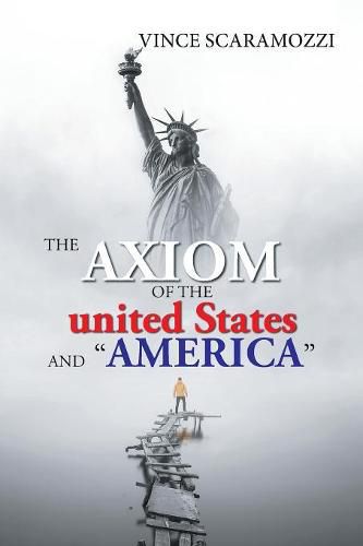 Cover image for The Axiom of the United States and America