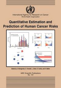 Cover image for Quantitive Estimation and Prediction of Human Risks for Cancer