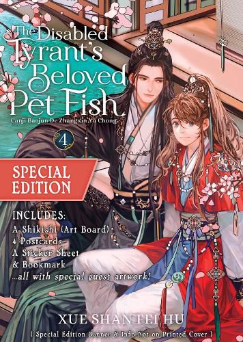 Cover image for The Disabled Tyrant's Beloved Pet Fish: Canji Baojun De Zhangxin Yu Chong (Novel) Vol. 4 (Special Edition)