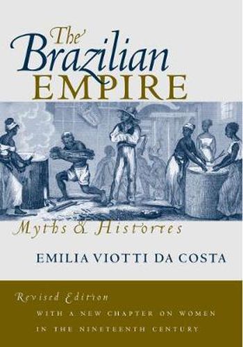 Cover image for The Brazilian Empire: Myths and Histories