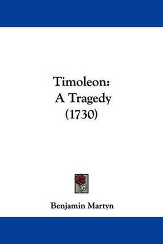 Cover image for Timoleon: A Tragedy (1730)