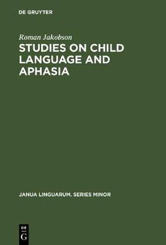 Studies on Child Language and Aphasia