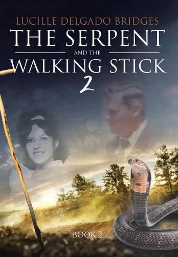 Cover image for The Serpent and the Walking Stick 2: Book 2